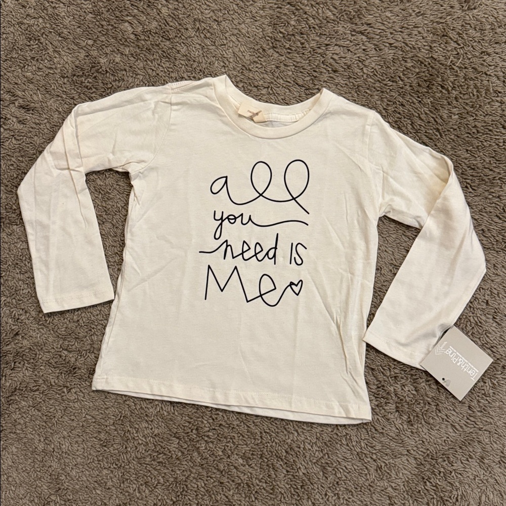 Tenth & Pine All You Need Is Me Long Sleeve Tee